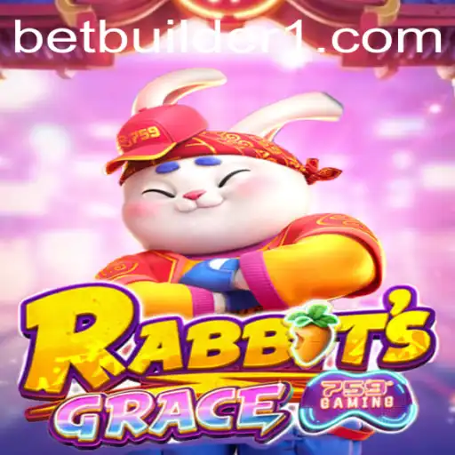 Explorando o Universo de RabbitsGrace e o Fenômeno BetBuilder